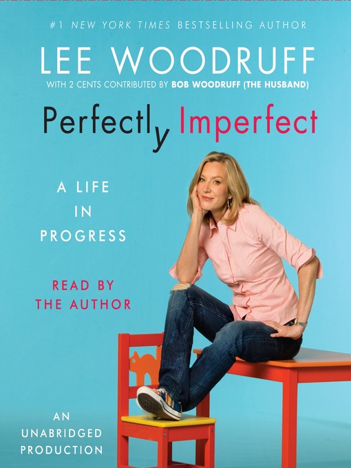 Title details for Perfectly Imperfect by Lee Woodruff - Wait list